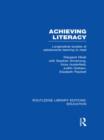 Image for Achieving literacy  : longitudinal studies of adolescents learning to read