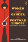 Image for Women and gender in postwar Europe  : from Cold War to European Union