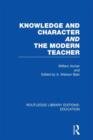 Image for Knowledge and Character bound with The Modern Teacher(RLE Edu K)