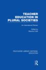 Image for Teacher education in plural societies  : an international review