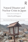 Image for Natural disaster and nuclear crisis in Japan  : response and recovery after Japan&#39;s 3/11