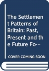 Image for The Settlement Patterns of Britain