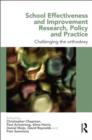 Image for School effectiveness and improvement research, policy, and practice  : new perspectives to challenge the orthodoxy