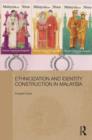 Image for Ethnicization and Identity Construction in Malaysia