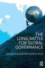 Image for The Long Battle for Global Governance