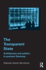 Image for The transparent state  : architecture and politics in postwar Germany