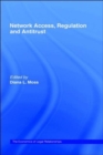 Image for Network access, regulation and antitrust