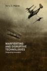 Image for Warfighting and disruptive technologies  : disguising innovation
