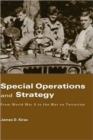 Image for Special operations and the nature of strategy  : from World War II to the War on Terrorism