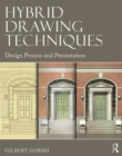 Image for Hybrid drawing techniques  : design process and presentation
