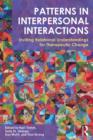 Image for Patterns in interpersonal interactions  : inviting relational understandings for therapeutic change