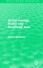 Image for Soviet foreign policy and Southeast Asia