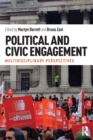 Image for Political and civic engagement  : multidisciplinary perspectives
