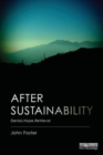 Image for After sustainability  : denial, hope, retrieval