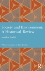 Image for Society and Environment: A Historical Review