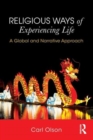 Image for Religious ways of experiencing life  : a global and narrative approach