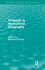 Image for Progress in Agricultural Geography (Routledge Revivals)