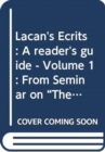 Image for Reading Lacan&#39;s Ecrits: From &#39;Overture&#39; to &#39;Variations on the Standard Treatment&#39;