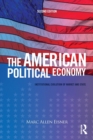Image for The American political economy  : institutional evolution of market and state