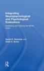 Image for Integrating Neuropsychological and Psychological Evaluations