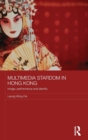 Image for Multimedia Stardom in Hong Kong