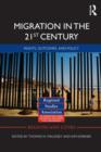 Image for Migration in the 21st Century : Rights, Outcomes, and Policy