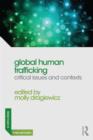 Image for Global human trafficking  : critical issues and contexts