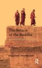 Image for The return of the Buddha  : ancient symbols for a new nation