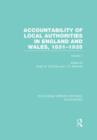 Image for Accountability of Local Authorities in England and Wales, 1831-1935 Volume 1 (RLE Accounting)