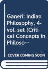 Image for Ganeri: Indian Philosophy, 4-vol. set