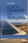 Image for Solar PV engineering and installation  : preparation for the NABCEP PV installer certification