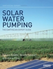Image for Solar water pumping  : the Earthscan expert guide