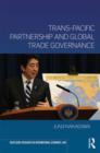 Image for Trans-Pacific Partnership and Global Trade Governance