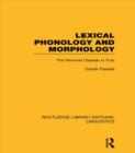 Image for Lexical Phonology and Morphology (RLE Linguistics A: General Linguistics)