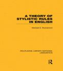 Image for A Theory of Stylistic Rules in English