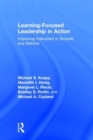 Image for Learning-focused leadership in action  : improving instruction in schools and districts