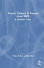 Image for Popular Culture in Europe since 1800