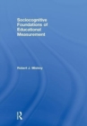 Image for Sociocognitive Foundations of Educational Measurement