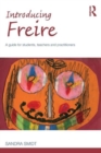 Image for Introducing Freire  : a guide for students, teachers and practitioners
