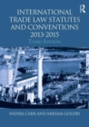 Image for International Trade Law Statutes and Conventions 2013-2015