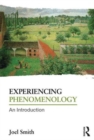 Image for Experiencing phenomenology  : an introduction