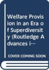 Image for Welfare Provision in an Era of Superdiversity