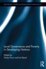 Image for Local Governance and Poverty in Developing Nations