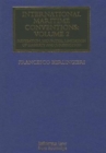 Image for International maritime conventionsVolume 2,: Navigation, securities, limitation of liability and jurisdiction
