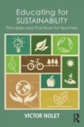 Image for Educating for sustainability  : principals and practices for teachers