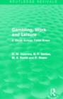 Image for Gambling, Work and Leisure (Routledge Revivals)