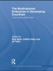 Image for The Multinational Enterprise in Developing Countries