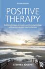 Image for Positive therapy  : building bridges between positive psychology and person-centred therapy