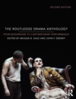 Image for The Routledge drama anthology  : from modernism to contemporary performance