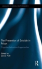 Image for The prevention of suicide in prison  : cognitive behavioural approaches